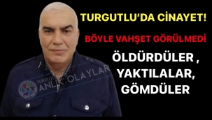 TURGUTLU'DA CİNAYET 