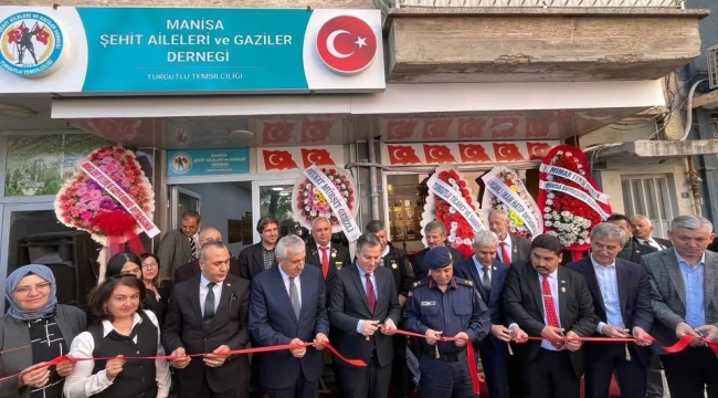 Manisa Şehit Aileleri ve Gaziler Derneği Turgutlu Temsilciliği Açıldı